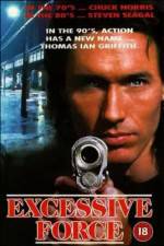 Watch Excessive Force 0123movies