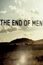 Watch The End of Men 0123movies