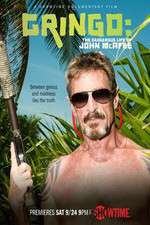 Watch Gringo The Dangerous Life of John McAfee 0123movies