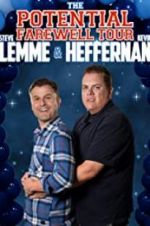 Watch Steve Lemme & Kevin Heffernan: The Potential Farewell Tour 0123movies