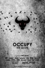 Watch Occupy: The Movie 0123movies
