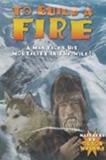 Watch To Build a Fire 0123movies