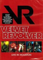 Watch Velvet Revolver: Live in Houston 0123movies