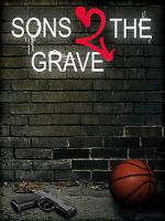 Watch Sons 2 the Grave 0123movies