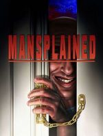 Watch Mansplained 0123movies