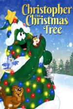 Watch Christopher the Christmas Tree 0123movies