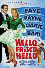 Watch Hello, Frisco, Hello 0123movies