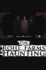 Watch The Rohl Farms Haunting 0123movies