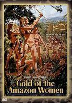 Watch Gold of the Amazon Women 0123movies