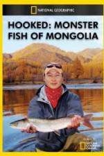 Watch National Geographic Hooked Monster Fish of Mongolia 0123movies