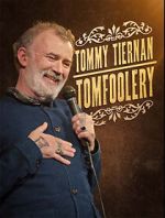 Watch Tommy Tiernan: Tomfoolery (TV Special 2024) 0123movies