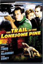 Watch The Trail of the Lonesome Pine 0123movies
