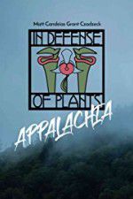 Watch In Defense of Plants: Appalachia 0123movies