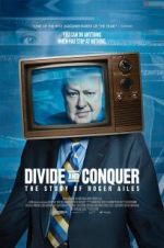 Watch Divide and Conquer: The Story of Roger Ailes 0123movies