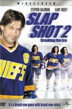 Watch Slap Shot 2 Breaking the Ice 0123movies