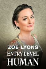 Watch Zoe Lyons: Entry Level Human (TV Special 2021) 0123movies