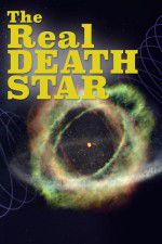 Watch The Real Death Star 0123movies