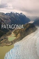 Watch Project Acheron: Patagonia 0123movies
