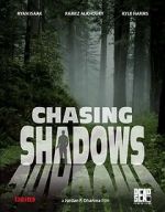 Watch Chasing Shadows 0123movies