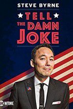 Watch Steve Byrne: Tell the Damn Joke 0123movies