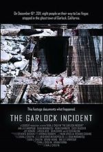 Watch The Garlock Incident 0123movies