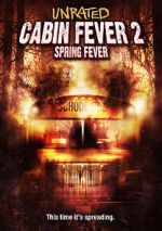 Watch Cabin Fever 2: Spring Fever 0123movies