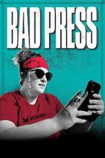 Watch Bad Press 0123movies