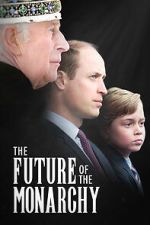 Watch The Future of the Monarchy 0123movies