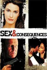 Watch Sex and Consequences 0123movies