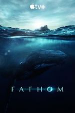 Watch Fathom 0123movies