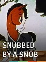 Watch Snubbed by a Snob (Short 1940) 0123movies