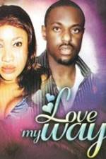 Watch Love My Way 0123movies