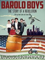 Watch Barolo Boys. The Story of a Revolution 0123movies