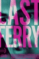Watch Last Ferry 0123movies