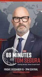 Watch 69 Minutes with Tom Segura (TV Special 2023) 0123movies