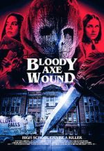 Watch Bloody Axe Wound 0123movies