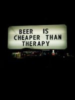 Watch Beer Is Cheaper Than Therapy 0123movies