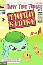 Watch Happy Tree Friends, Volume 3: Third Strike 0123movies