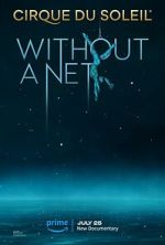 Watch Cirque du Soleil: Without a Net 0123movies