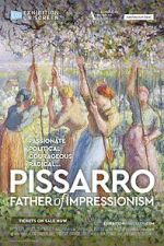 Watch Exhibition On Screen: Pissarro: Father of Impressionism 0123movies