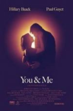 Watch You & Me 0123movies
