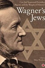Watch Wagner\'s Jews 0123movies