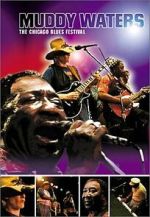 Watch Muddy Waters at Chicagofest 0123movies