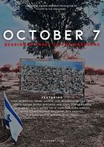 Watch October 7: Bearing Witness to the Massacre 0123movies
