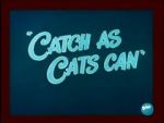 Watch Catch as Cats Can (Short 1947) 0123movies