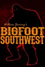 Watch Bigfoot Southwest 0123movies
