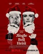 Watch Jingle Bell Heist 0123movies