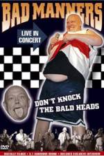 Watch Bad Manners Don't Knock the Bald Heads 0123movies