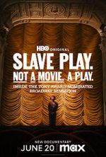 Watch Slave Play. Not a Movie. A Play. 0123movies