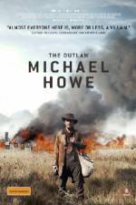 Watch The Outlaw Michael Howe 0123movies